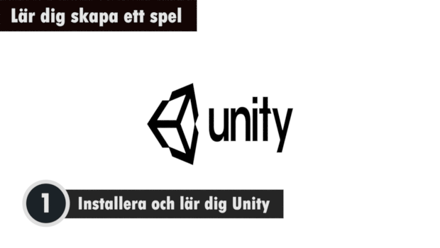 Lär dig skapa ett spel #1 - Installera och lär dig Unity