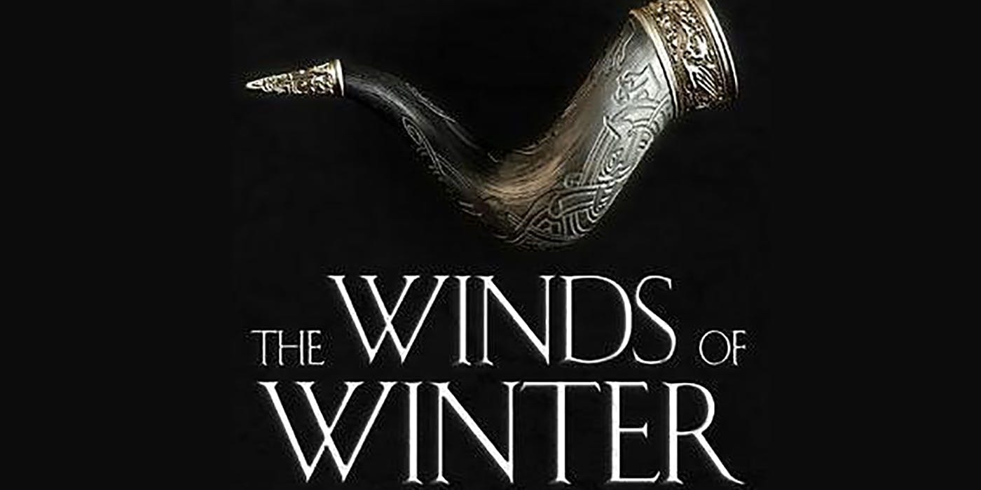 George R.R. Martin är osäker på om han någonsin blir klar med The Winds of Winter