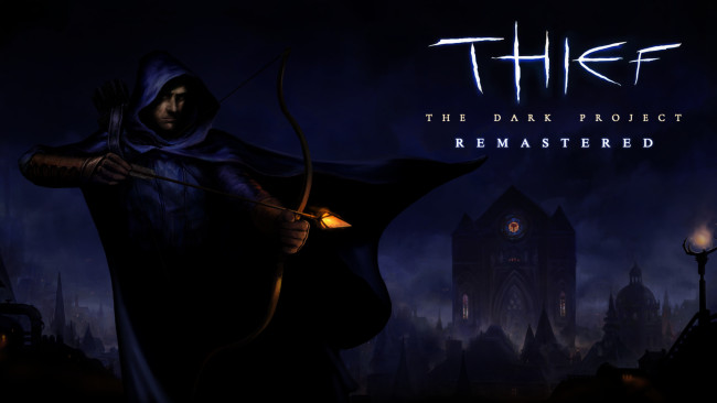 Thief: The Dark Project Remastered
