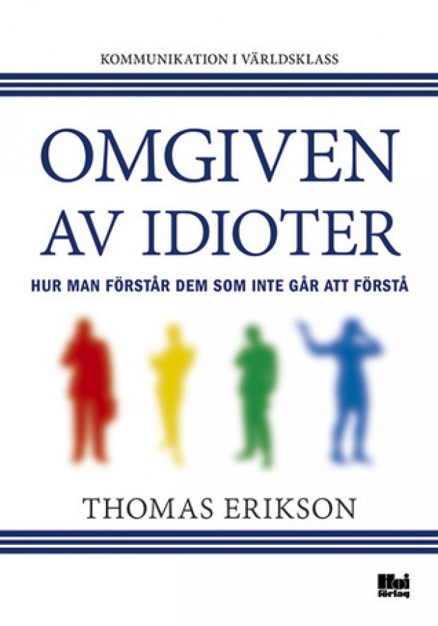 Omgiven av idioter (T. Erikson)