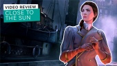 Close to the Sun - Video Review